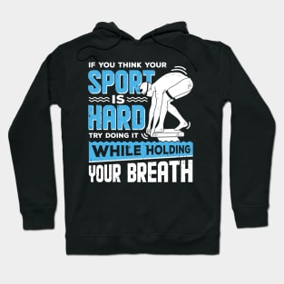 Funny Swimmer Swimming Swim Team Gift Hoodie